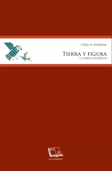 CARLOS ASTRADA - TIERRA Y FIGURA
