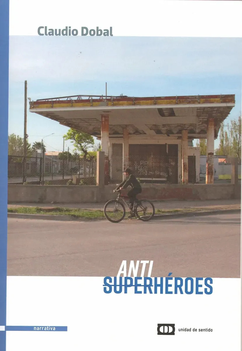 CLAUDIO DOBAL - ANTI SUPERHEROES
