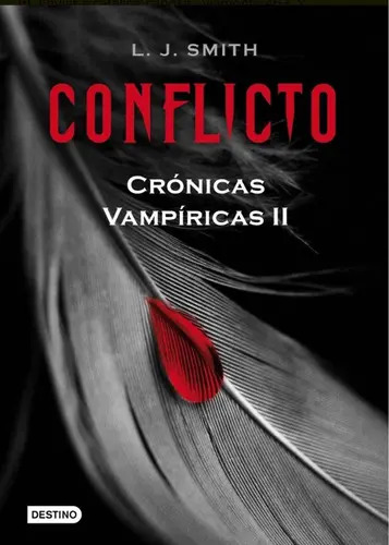 L. J. SMITH - CONFLICTO. CRÓNICAS VAMPÍRICAS II