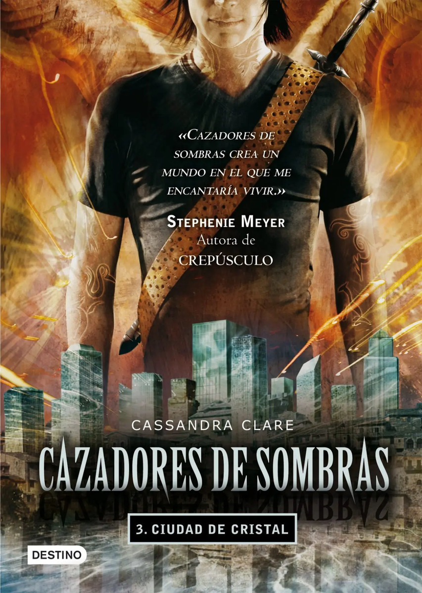 CASSANDRA CLARE - CAZADORES DE SOMBRAS 3 CIUDAD DE CRISTAL