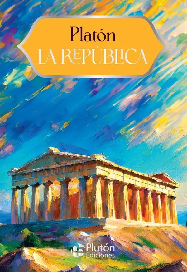 PLATÓN - LA REPÚBLICA