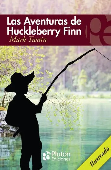 MARK TWAIN - LAS AVENTURAS DE HUCKLEBERRY FINN