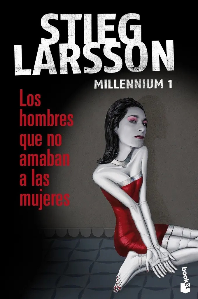 STIEG LARSSON - LOS HOMBRES QUE NO AMABAN A LAS MUJERES