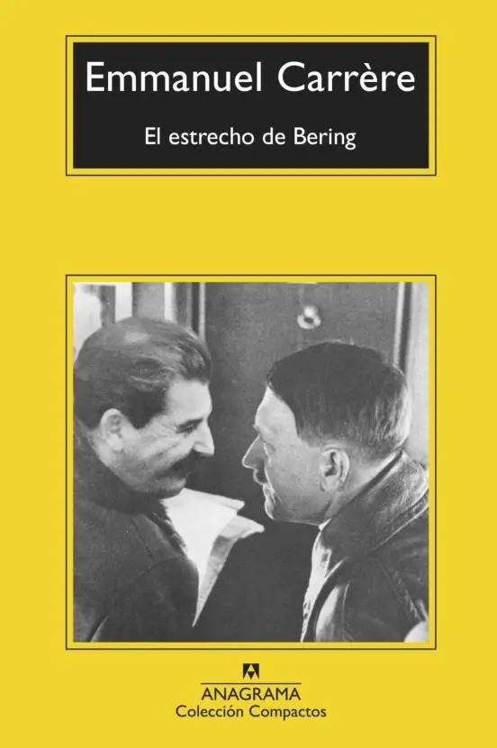 EMMANUEL CARRÈRE - EL ESTRECHO DE BEHRING