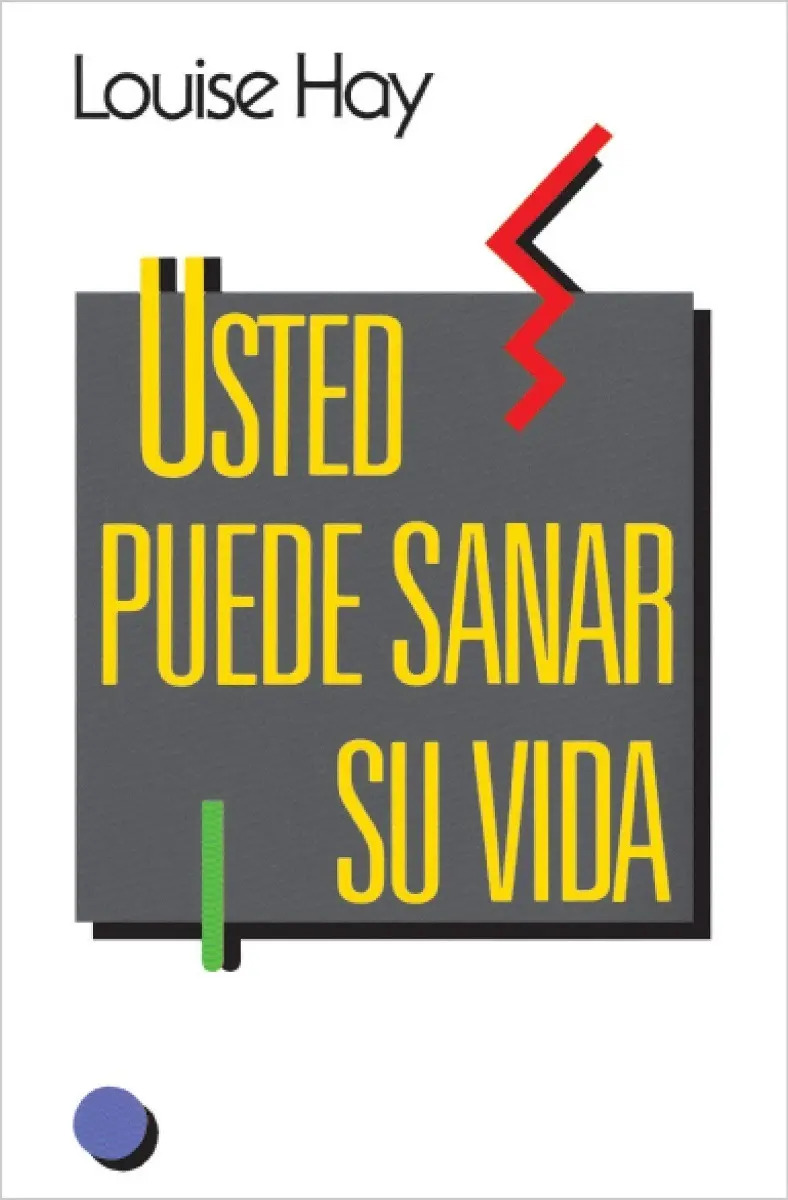 LOUISE HAY - USTED PUEDE SANAR SU VIDA (URANO)
