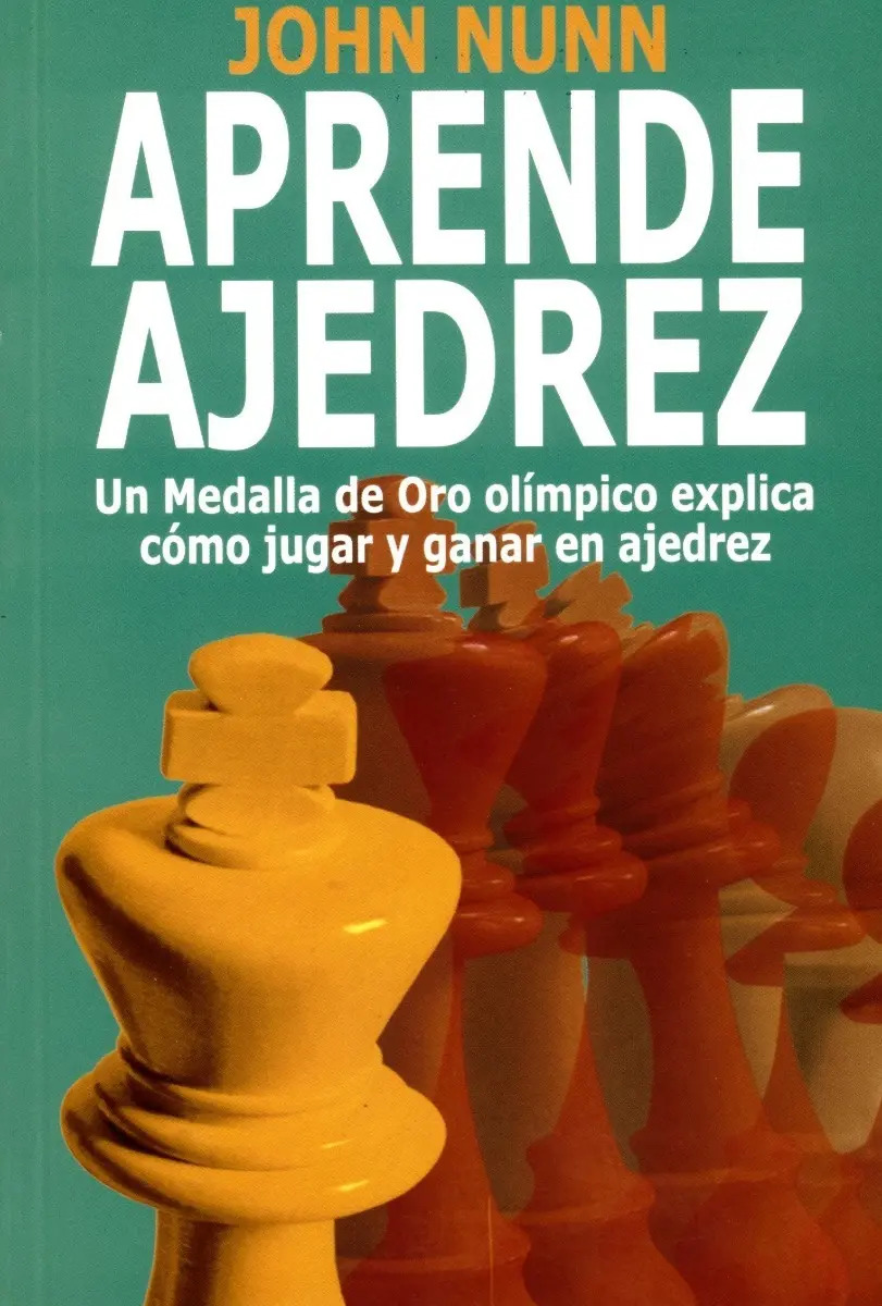 JOHN NUNN - APRENDE AJEDREZ