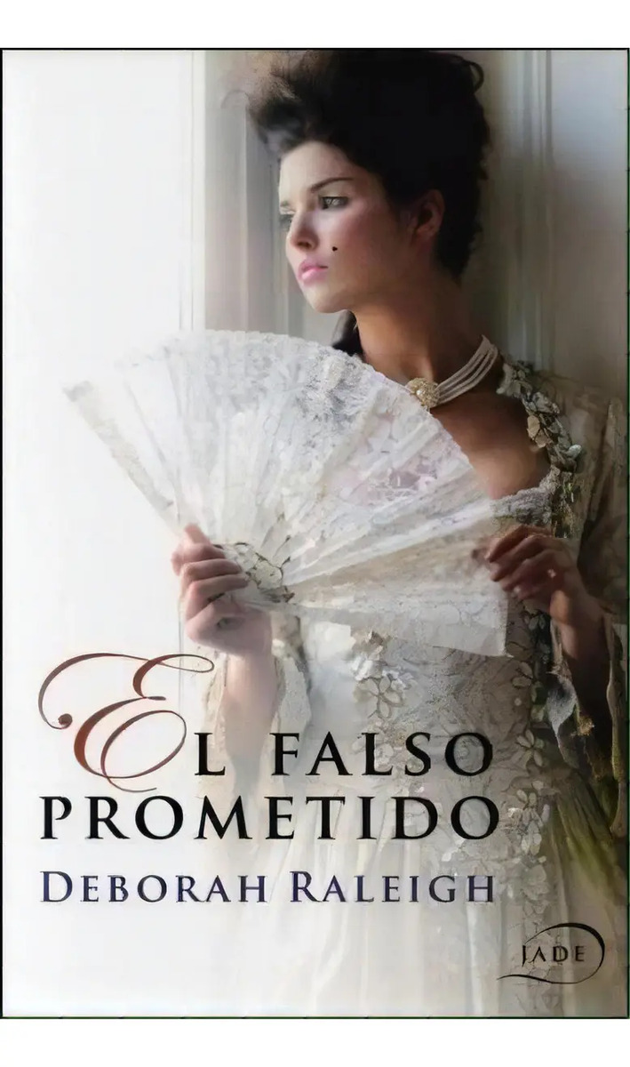 DEBORAH RALEIGH - FALSO PROMETIDO, EL