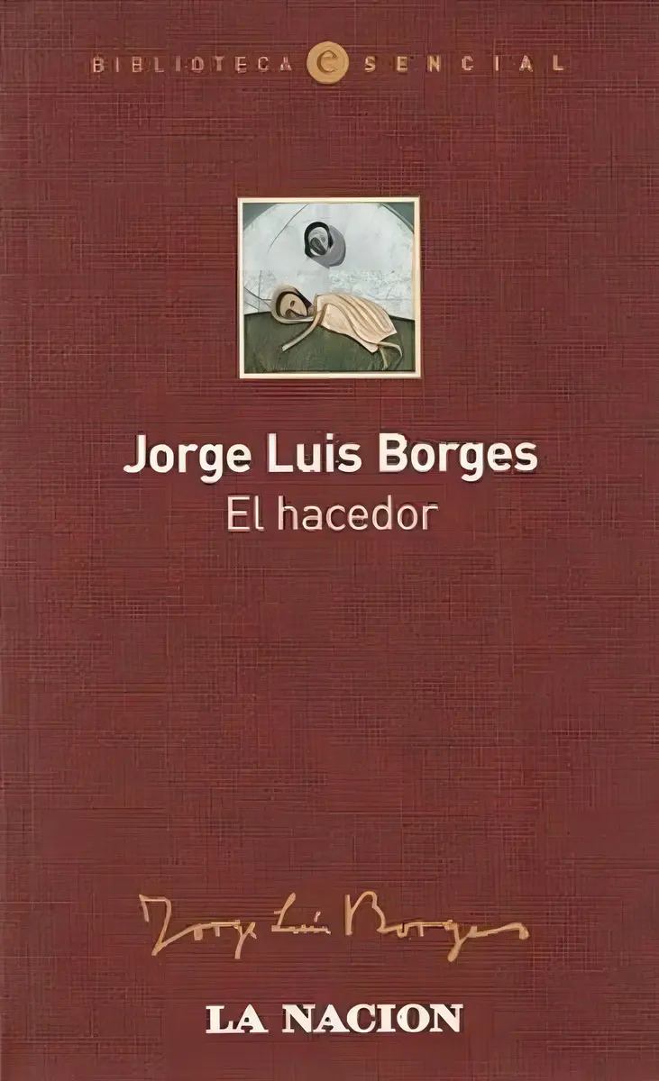 JORGE LUIS BORGES - EL HACEDOR