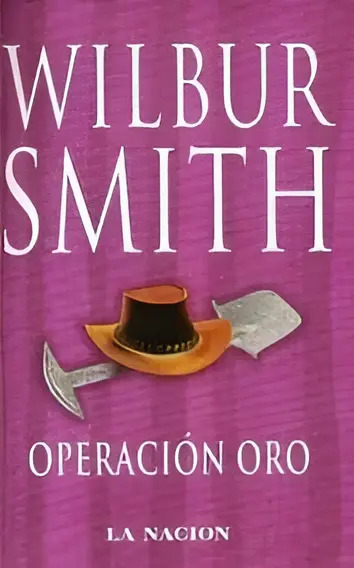 WILBUR SMITH - OPERACION ORO