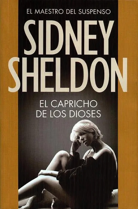 SIDNEY SHELDON - EL CAPRICHO DE LOS DIOSES