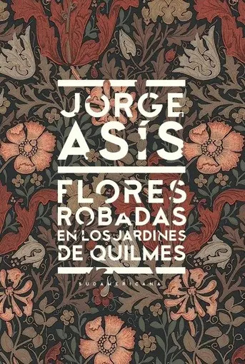JORGE ASIS - FLORES ROBADAS EN LOS JARDINES DE QUILMES