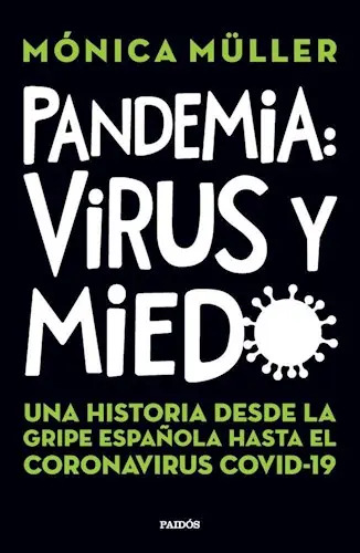 MÜLLER MONICA - PANDEMIA VIRUS Y MIEDO
