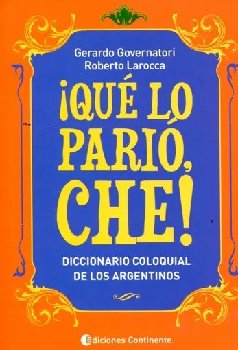 GERARDO GOVERNATORI - ¡QUÉ LO PARIÓ, CHE!