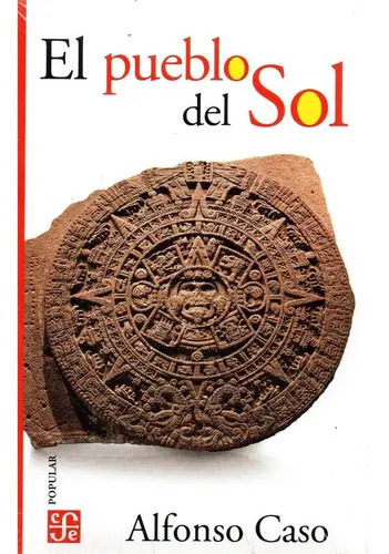 ALFONSO CASO - EL PUEBLO DEL SOL