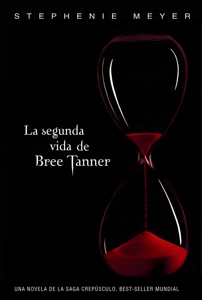 STEPHANIE MEYER - LA SEGUNDA VIDA DE BREE TANNER
