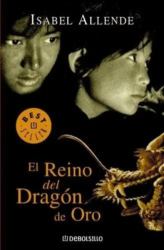 ISABEL ALLENDE - EL REINO DEL DRAGON DE ORO