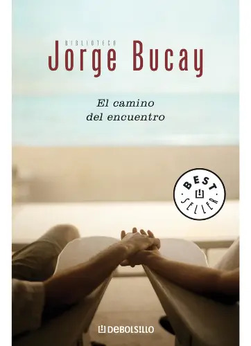 JORGE BUCAY - EL CAMINO DEL ENCUENTRO