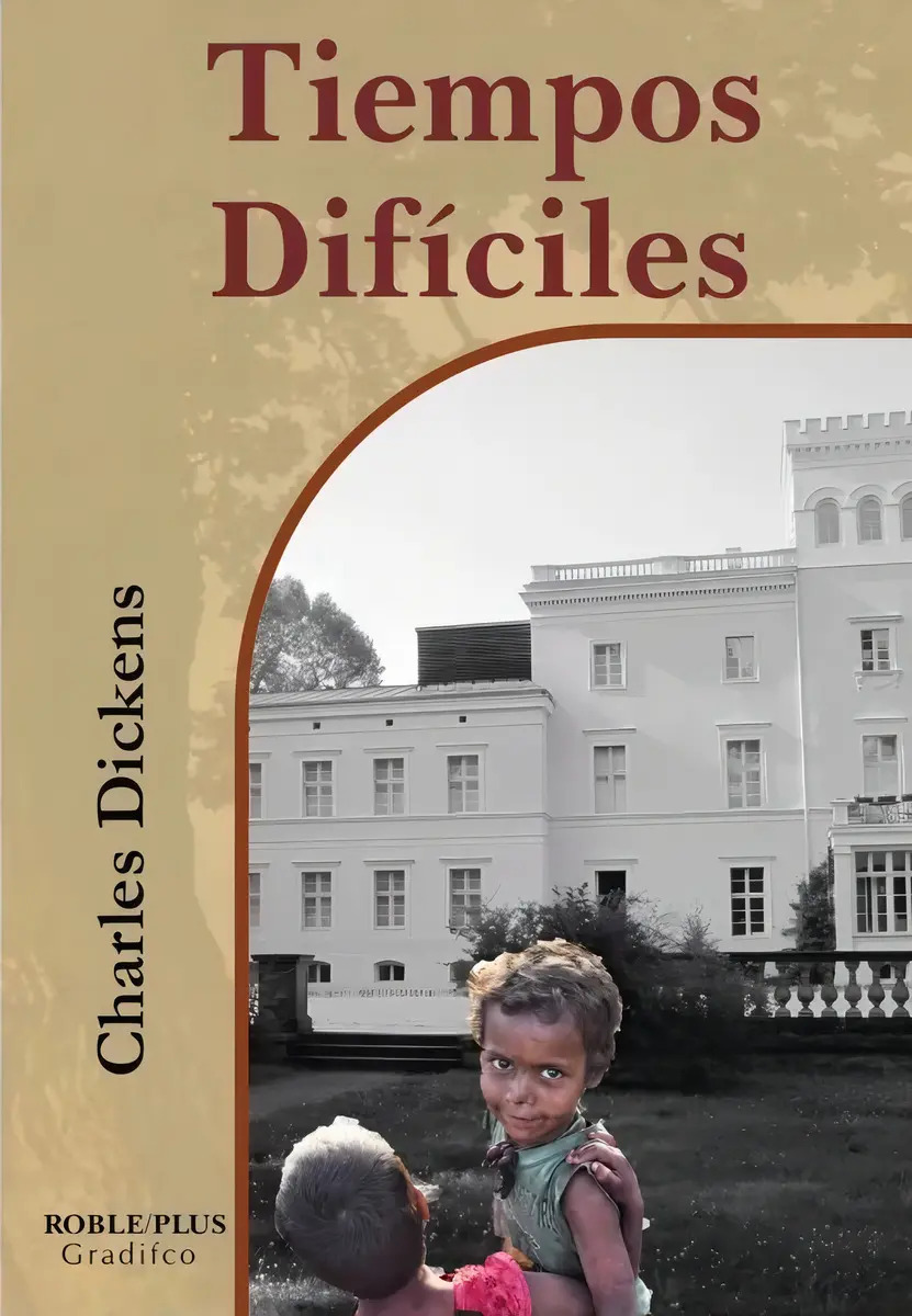 CHARLES DICKENS - TIEMPOS DIFICILES