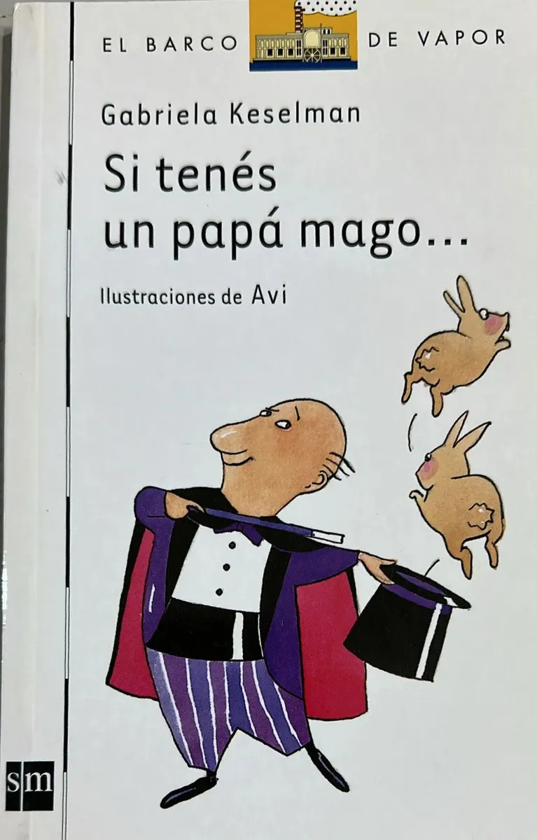 GABRIELA KESELMAN - SI TENES UN PAPA MAGO