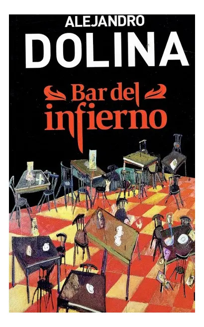 ALEJANDRO DOLINA - BAR DEL INFIERNO