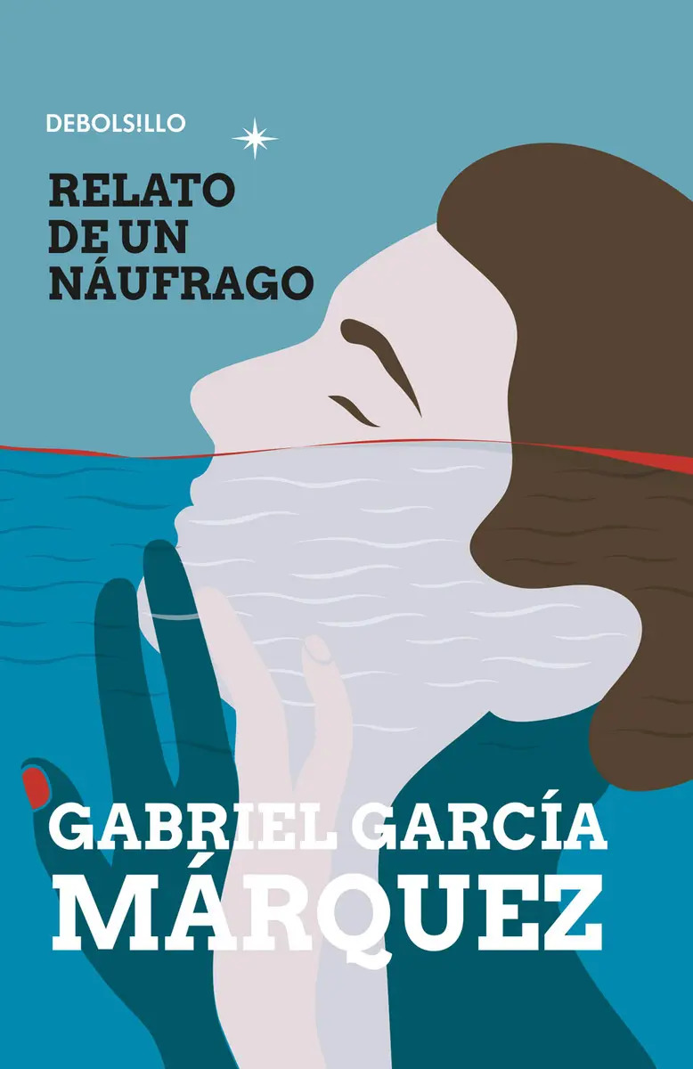 GABRIEL GARCÍA MÁRQUEZ - RELATO DE UN NÁUFRAGO