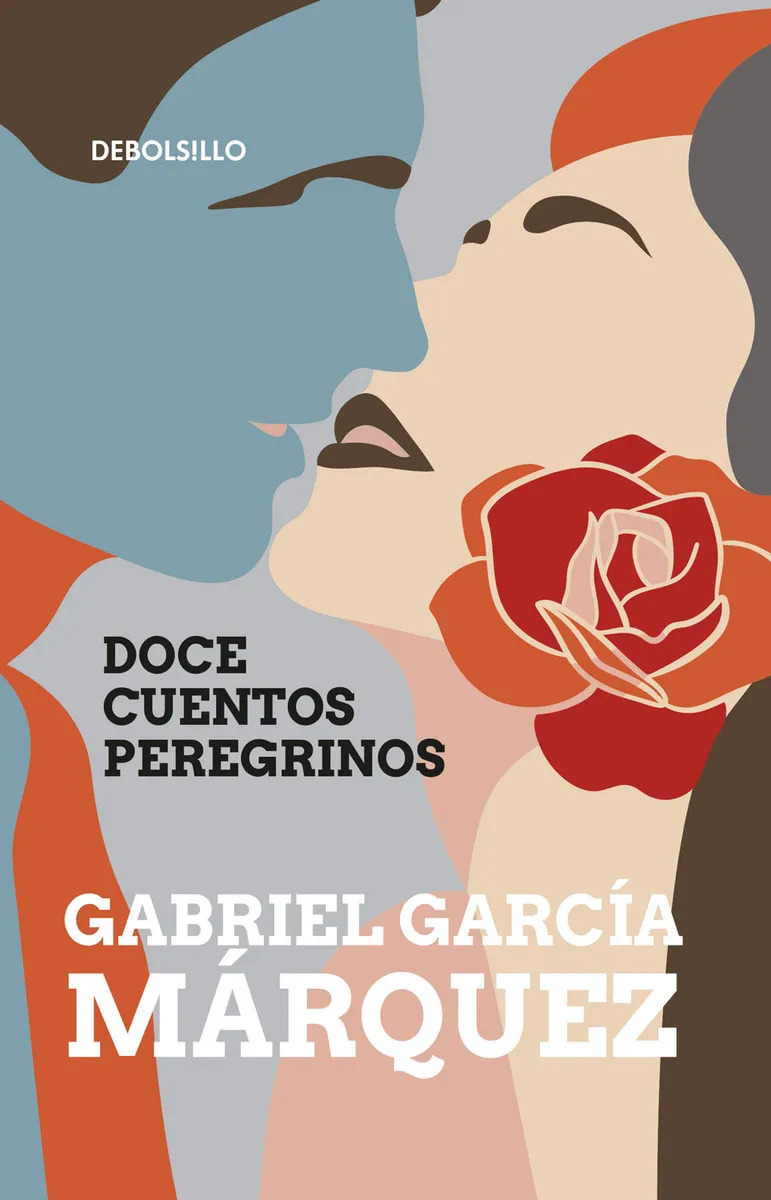 GABRIEL GARCÍA MÁRQUEZ - DOCE CUENTOS PEREGRINOS