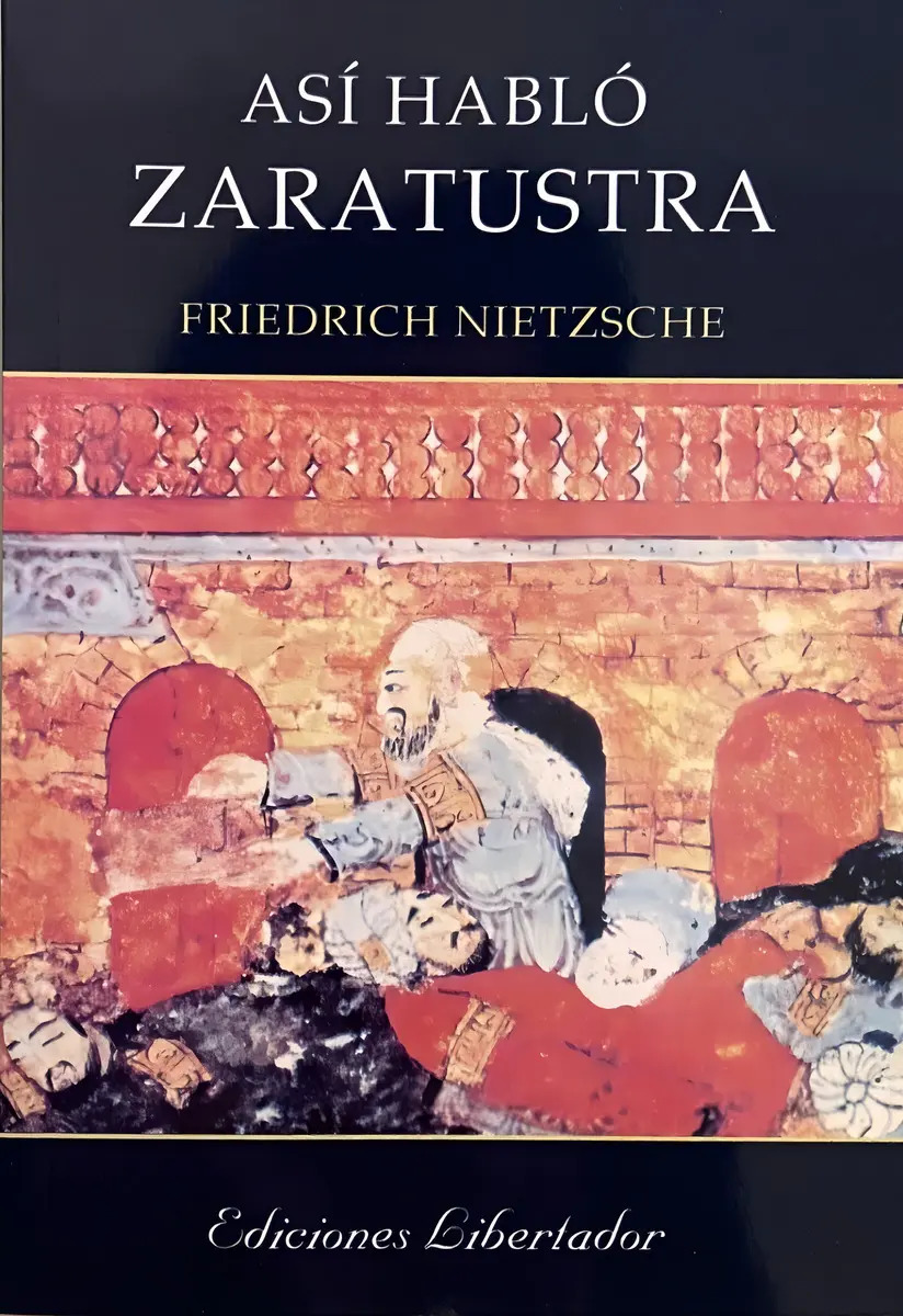 FRIEDRICH NIETZSCHE - ASÍ HABLÓ ZARATUSTRA