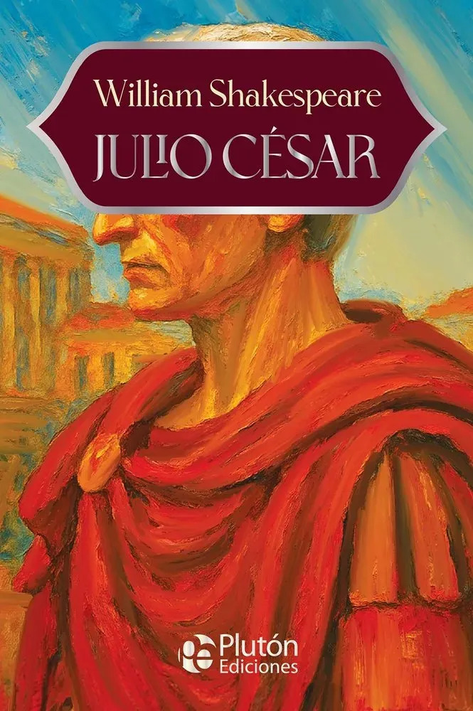 WILLIAM SHAKESPEARE - JÚLIO CÉSAR
