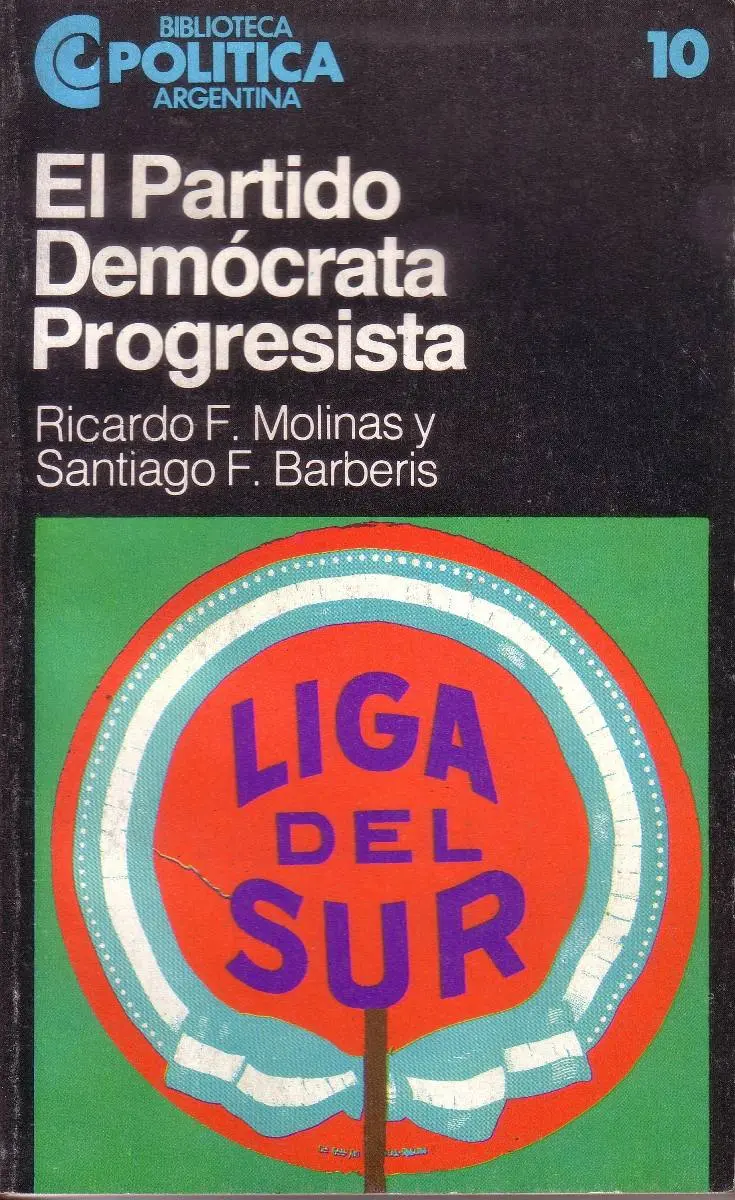 RICARDO MOLINAS - EL PARTIDO DEMOCRATA PROGRESISTA