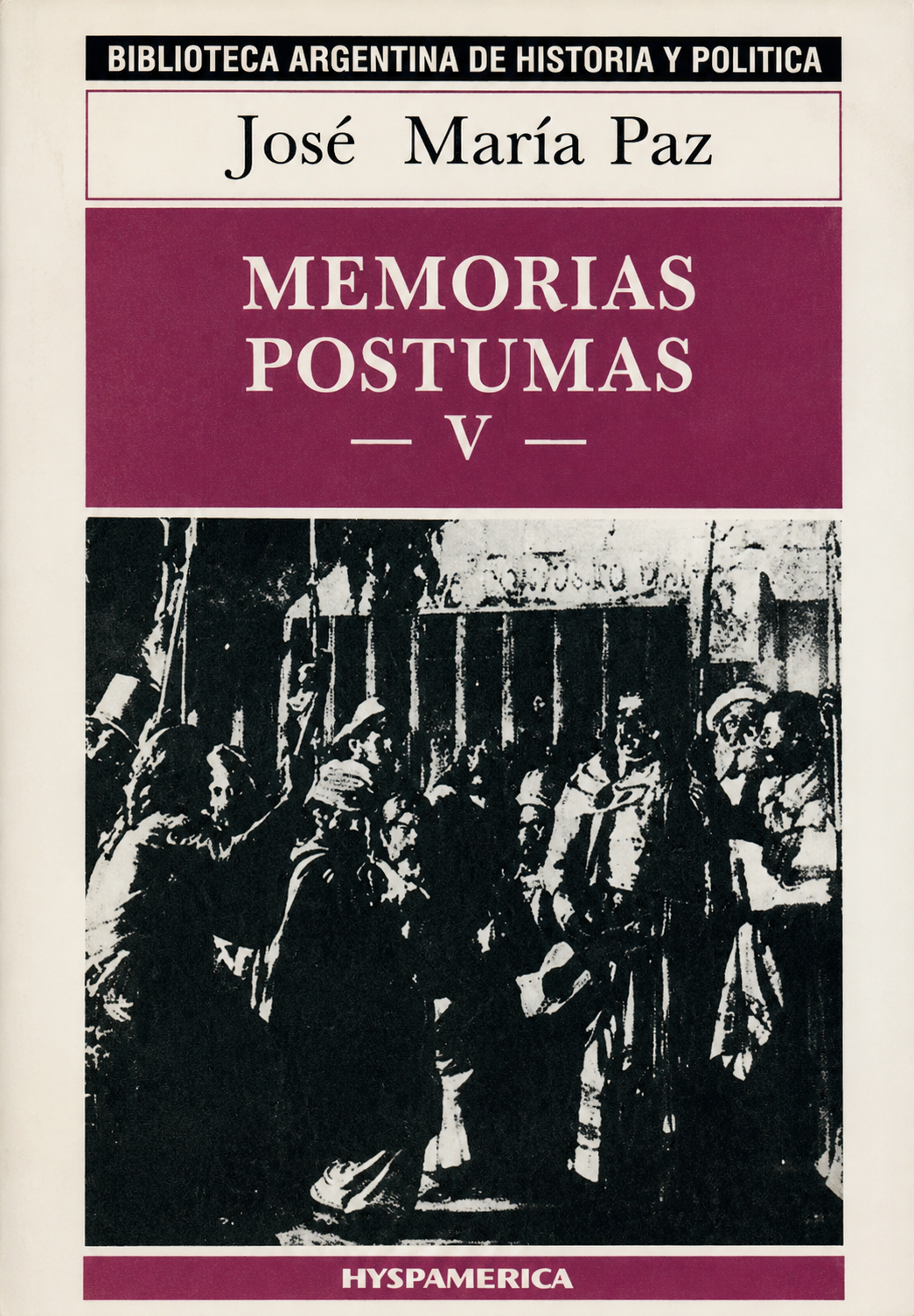 JOSE MARIA PAZ - MEMORIAS POSTUMAS V