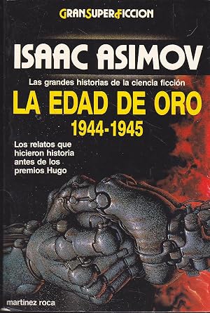 ISAAC ASIMOV - LA EDAD DE ORO 1944-1945
