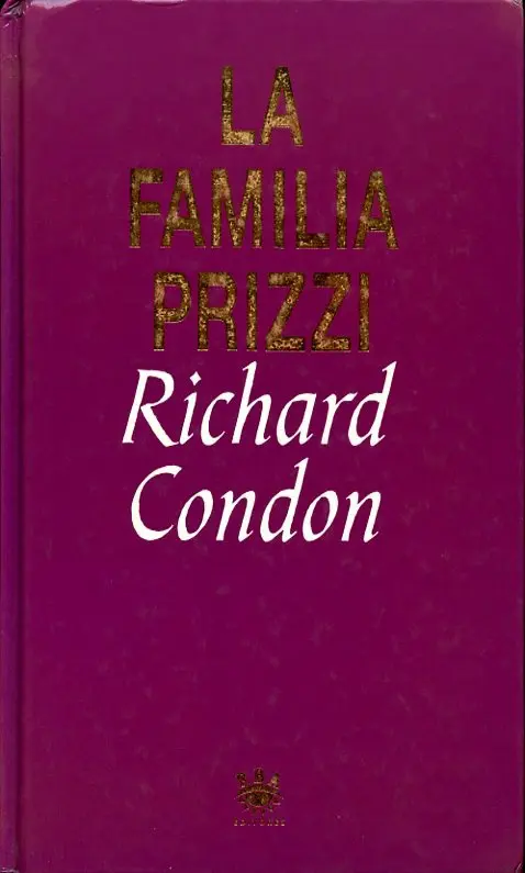 RICHARD CONDON - LA FAMILIA PRIZZI