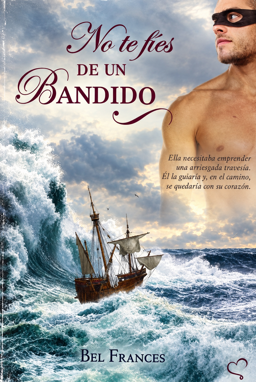 BEL FRANCES - NO TE FIES DE UN BANDIDO