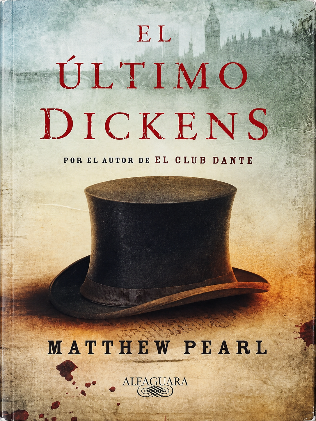 MATTHEW PEARL - EL ÚLTIMO DICKENS