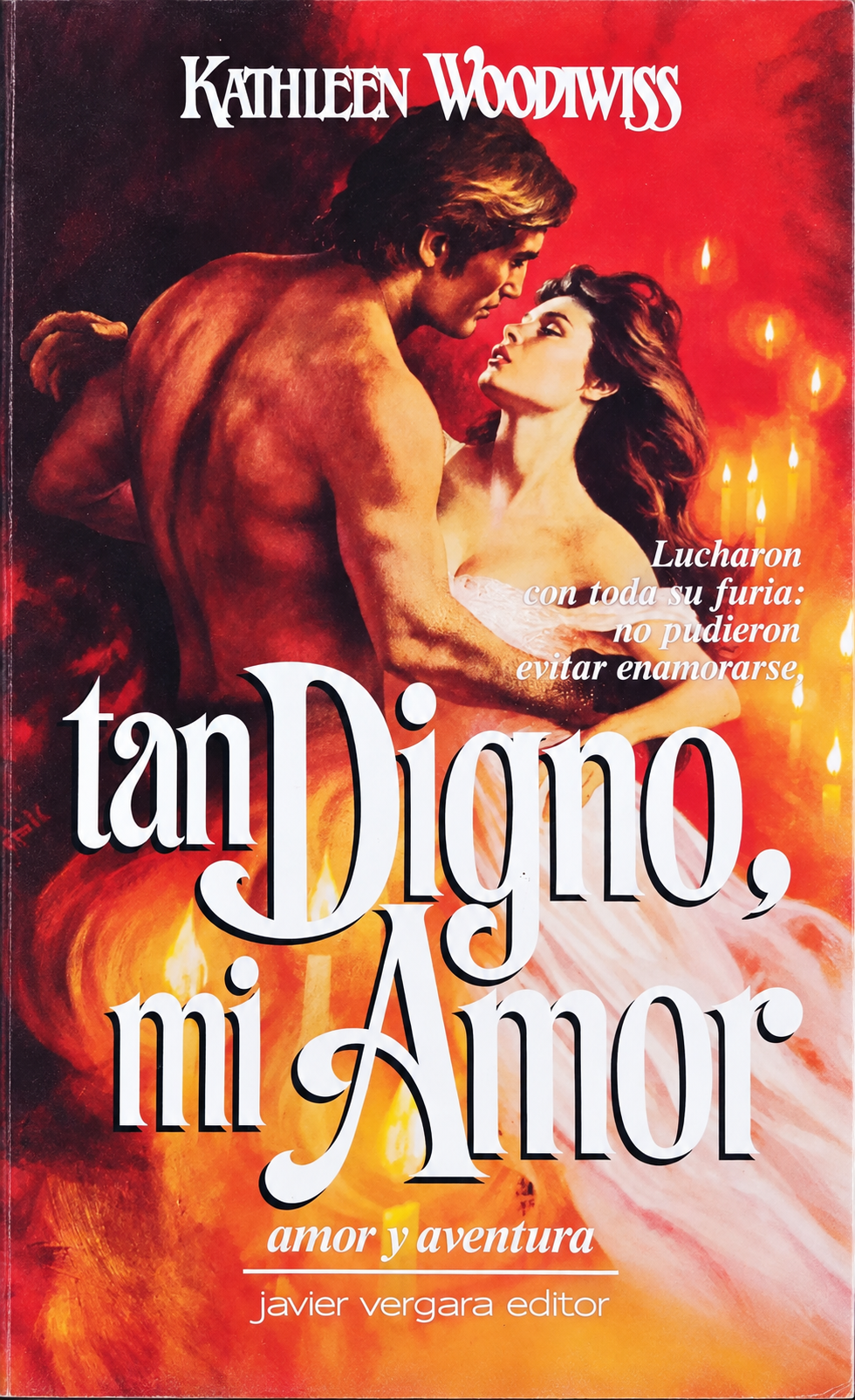 KATHLEEN WOODIWISS - TAN DIGNO, MI AMOR