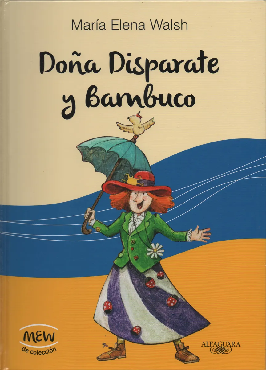 MARIA ELENA WALSH - DOÑA DISPARATE Y BAMBUCO