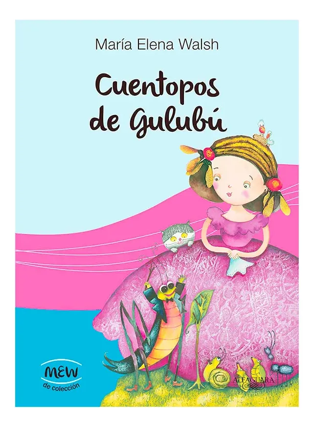 MARIA ELENA WALSH - CUENTOPOS DE GULUBU