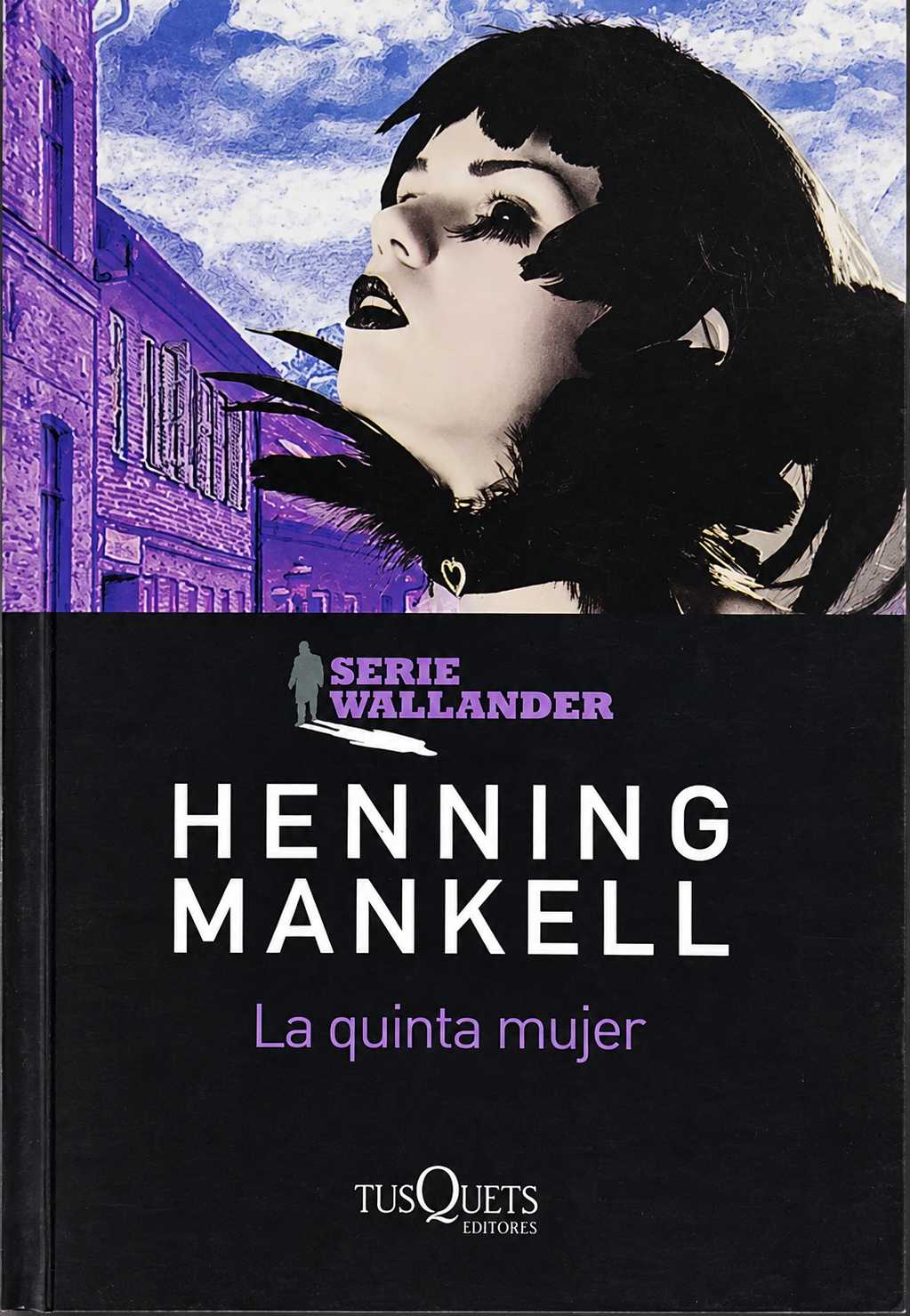 HENNING MANKELL - LA QUINTA MUJER
