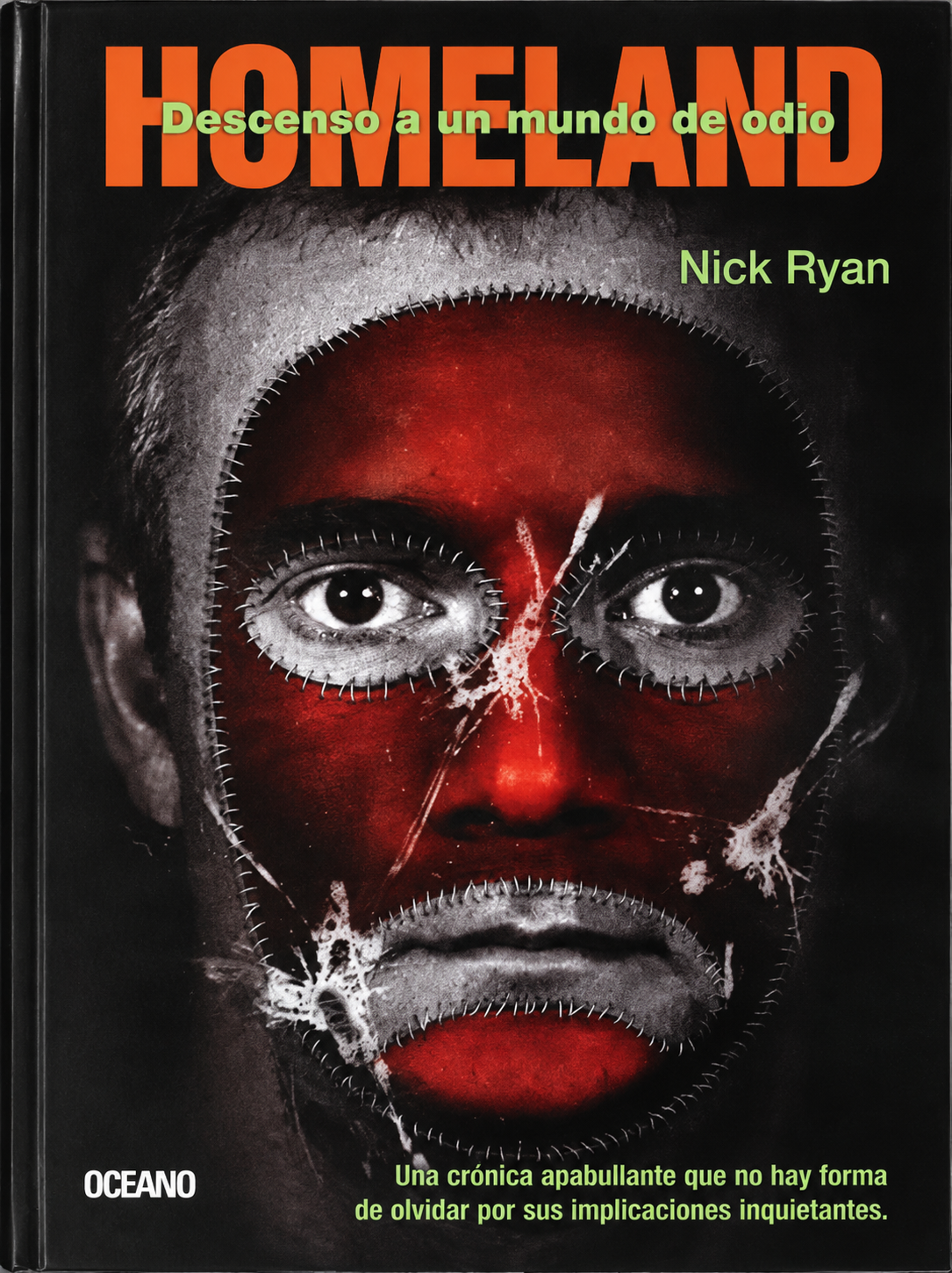 NICK RYAN - HOMELAND DESCENSO A UN MUNDO DE ODIO