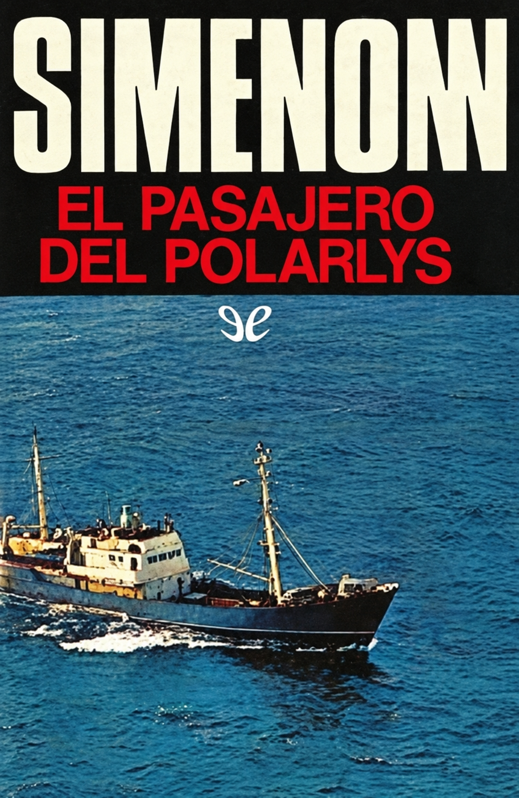 GEORGES SIMENON - EL PASAJERO DEL POLARLYS