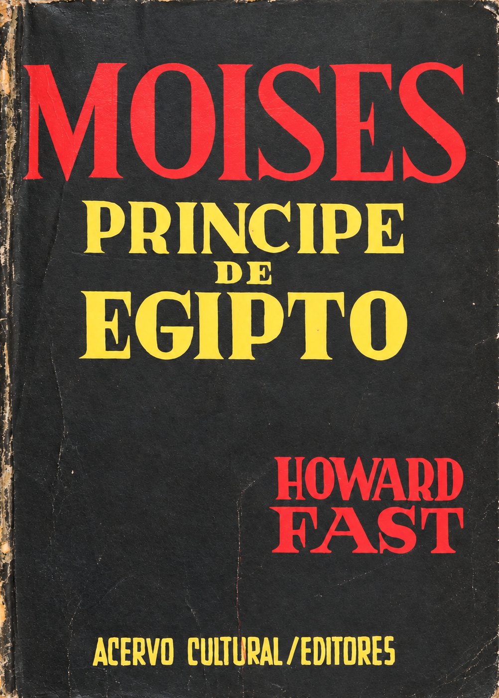 HOWARD FAST - MOISES PRINCIPE DE EGIPTO