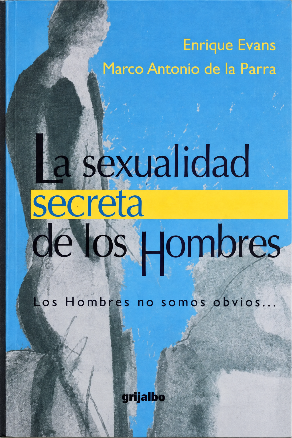 ENRIQUE EVANS - LA SEXUALIDAD SECRETA DE LOS HOMBRES