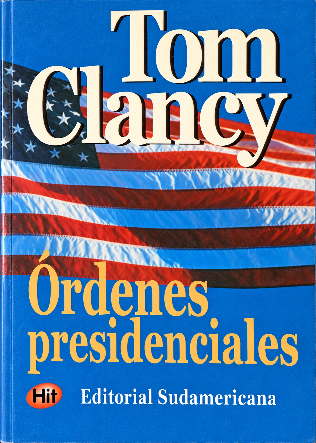 TOM CLANCY - ORDENES PRESIDENCIALES