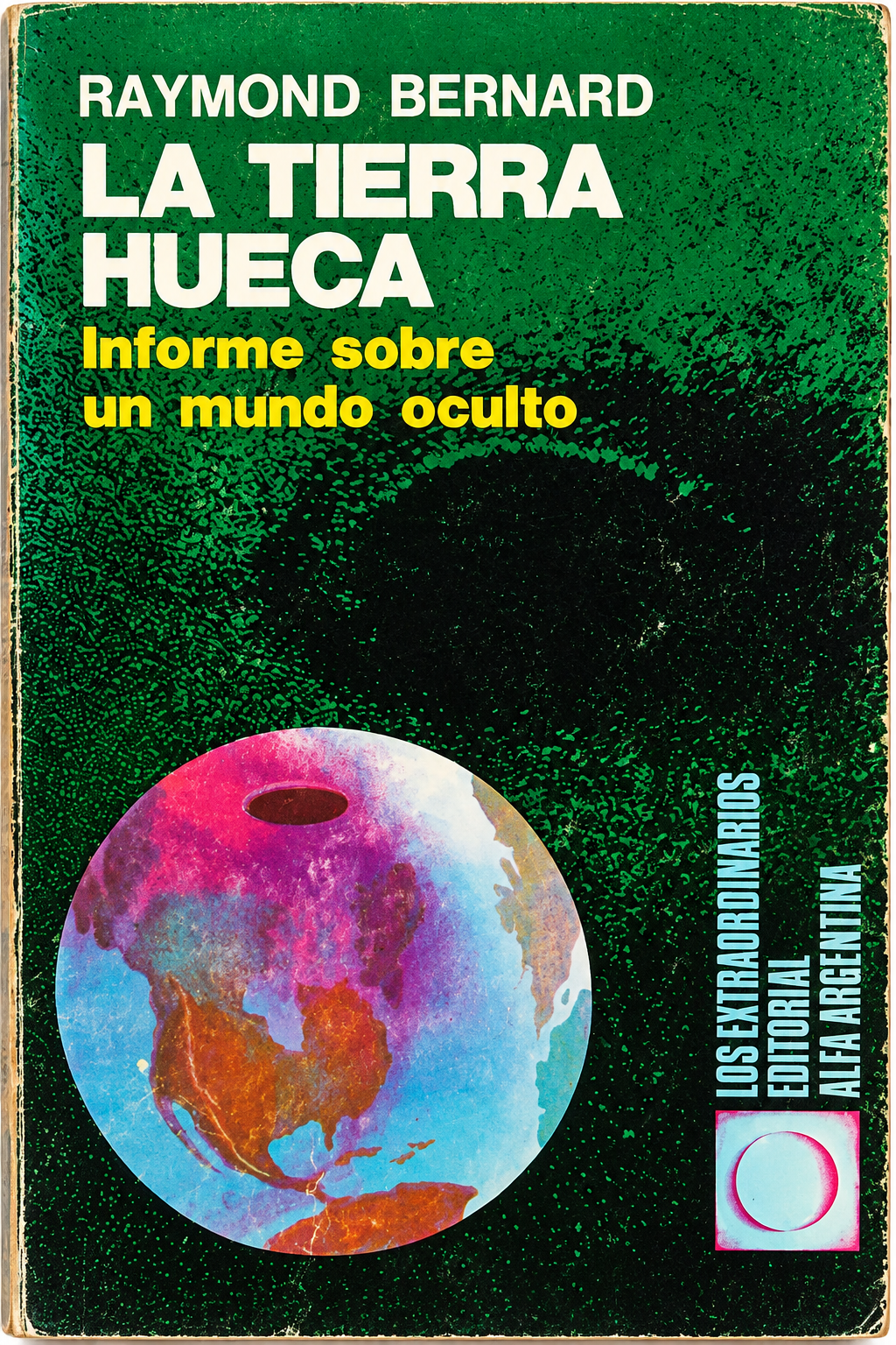RAYMOND BERNARD - LA TIERRA HUECA