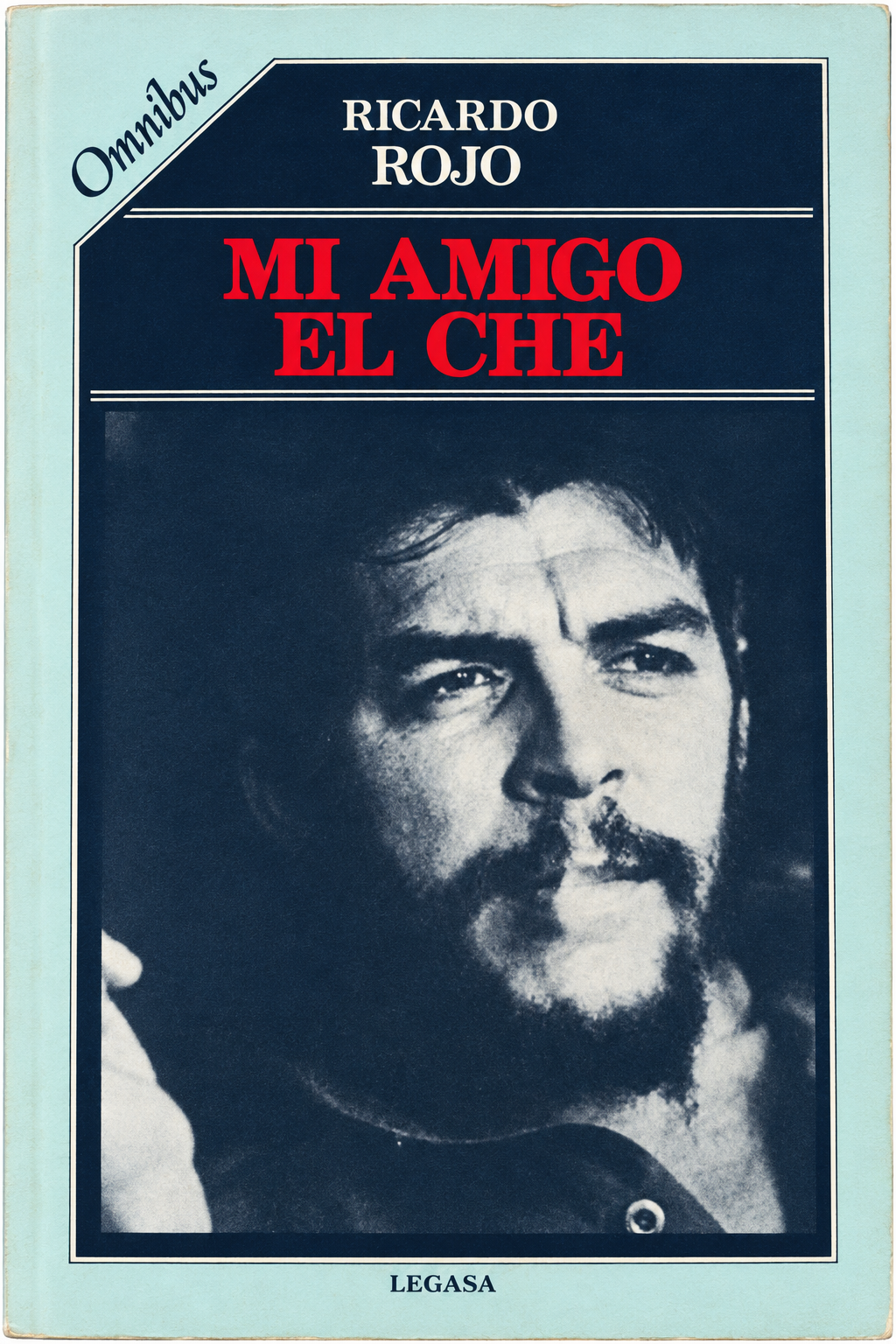 RICARDO ROJO - MI AMIGO EL CHE