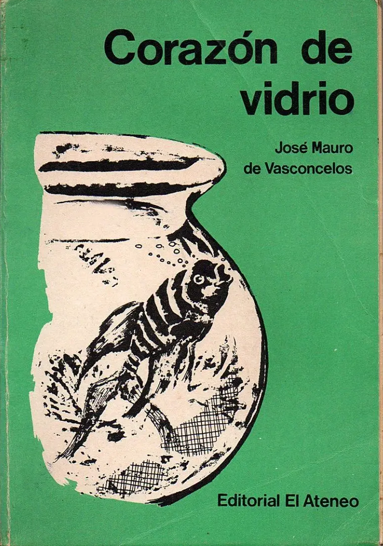 JOSE MAURO DE VASCONCELOS - CORAZON DE VIDRIO