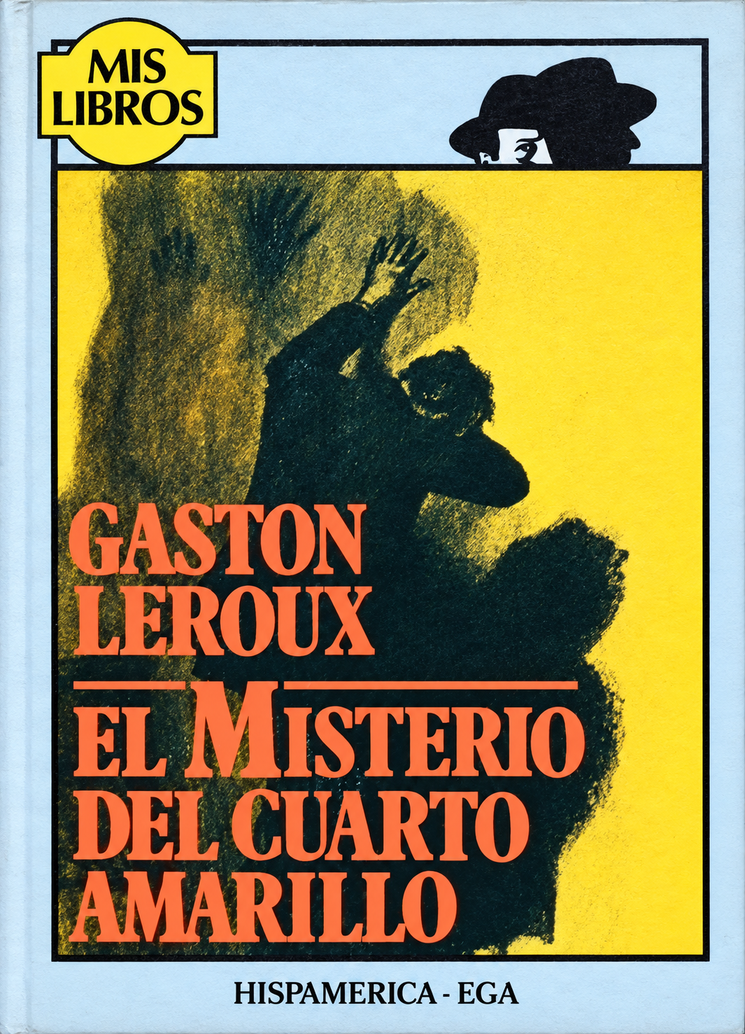 GASTON LEROUX - EL MISTERIO DEL CUARTO AMARILLO