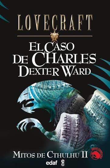 H.P. LOVECRAFT - EL CASO DE CHARLES DEXTER WARD