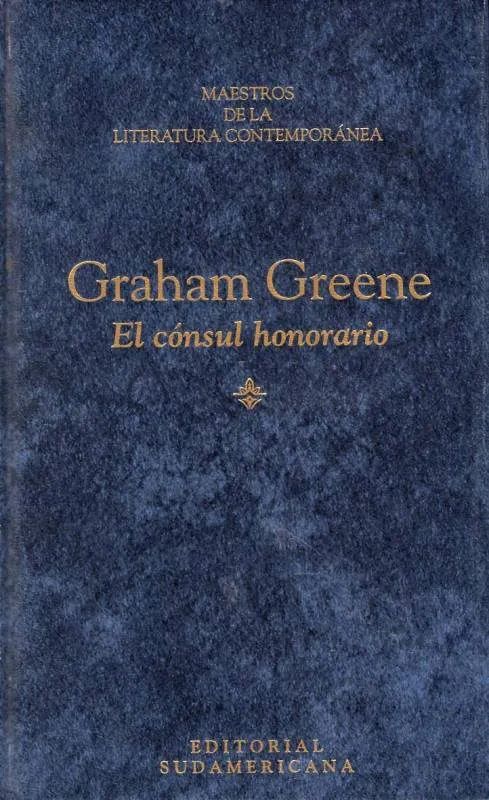 GRAHAM GREEN - EL CONSUL HONORARIO