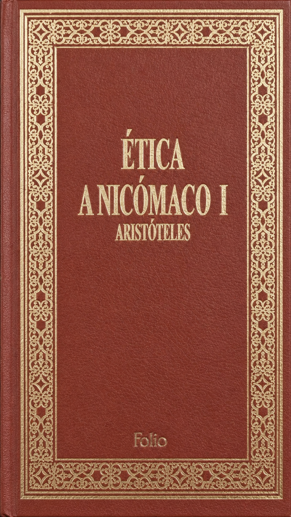 ARISTOTELES - ETICA A NICÓMACO 1
